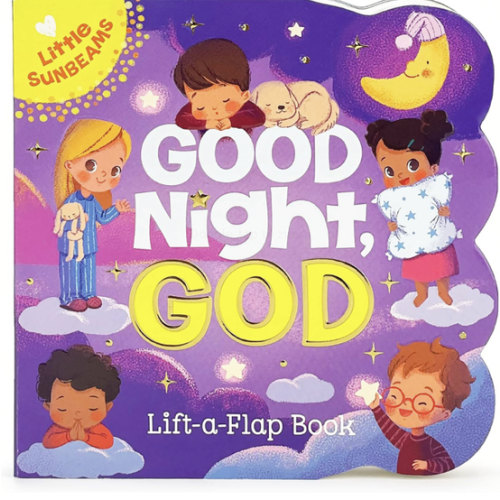 Good Night, God - Lift-a-Flap Board Book Gift for Easter Basket Stuffer, Christmas, Baptism, Birthdays Ages 1-5 (Little Sunbeams)