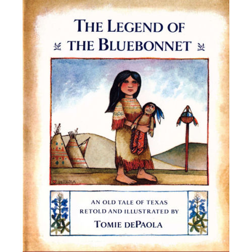 The Legend of the Bluebonnet: An Old Tale of Texas by Tomie dePaola, Hardcover | Barnes & Noble®