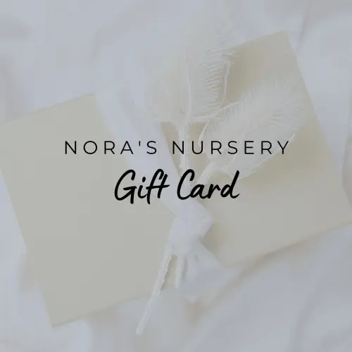 Nora's Nursery Gift Card | Any Amount | natalie.a.leroy@gmail.com