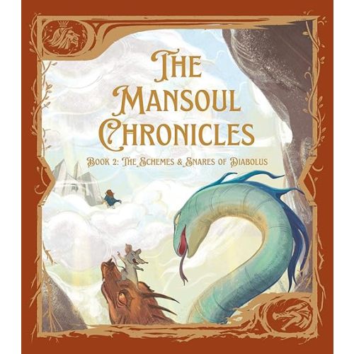 The Mansoul Chronicles, Book 2: The Schemes & Snares of Diabolus (John Bunyan's Holy War Fully Illustrated & Adapted for Kids) Hardcover – February 2, 2026