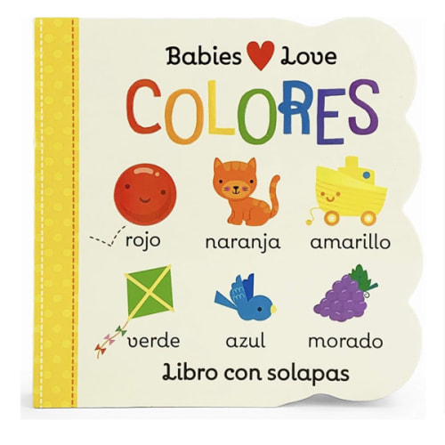 Babies Love Colores / Babies Love Colors (Spanish Edition)