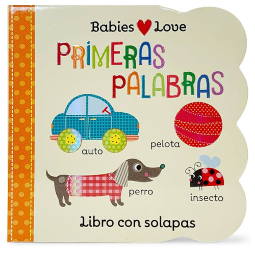 Babies Love primeras palabras / First Words (Spanish Edition)