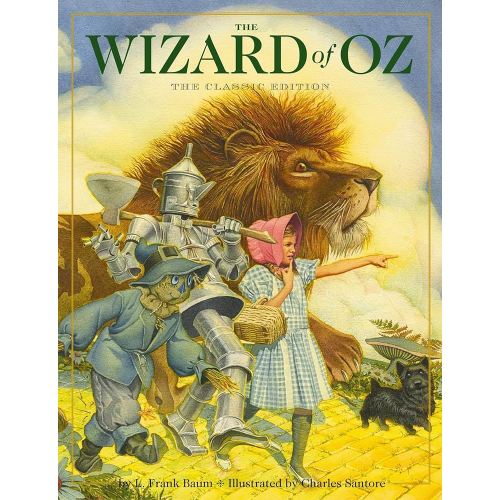 The Wizard of Oz Hardcover: The Classic Edition (Charles Santore Children's Classics)