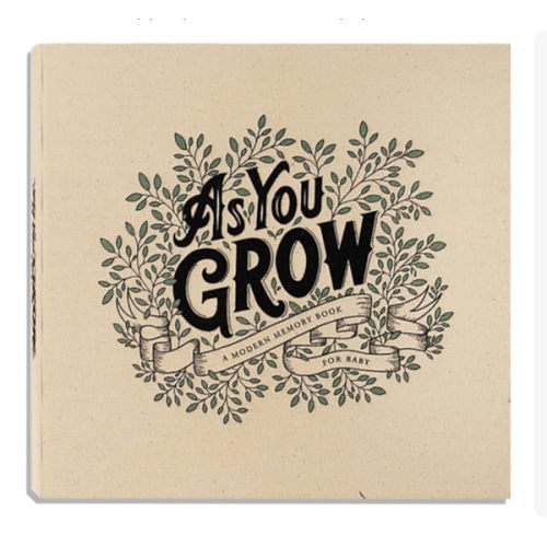 As You Grow: A Modern Memory Book for Baby (Heirloom Story Books and Guided Journals)