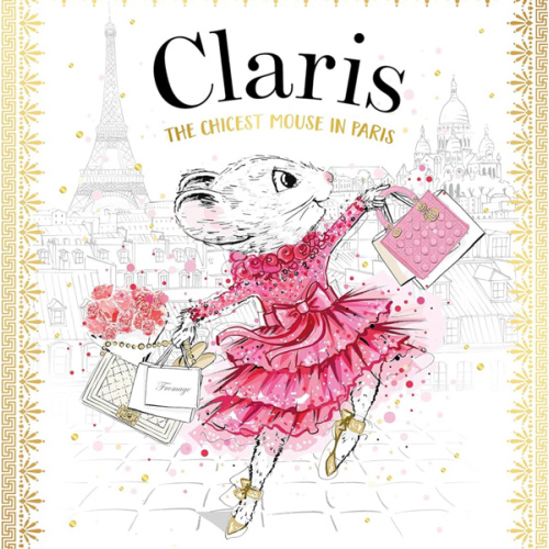 Claris: The Chicest Mouse in Paris: Claris #1