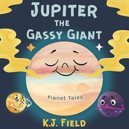 Jupiter the Gassy Giant: A Funny Solar System Book for Kids about the Chemistry of Planet Jupiter (Planet Tales) Paperback – May 24, 2023