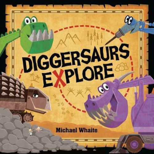 Diggersaurs Explore - by Michael Whaite (Board Book)