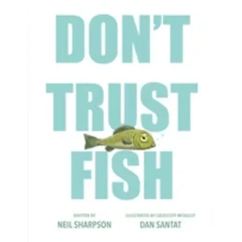 Don't Trust Fish