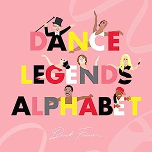 Dance Legends Alphabet Book | Children's ABC Books by Alphabet Legends™