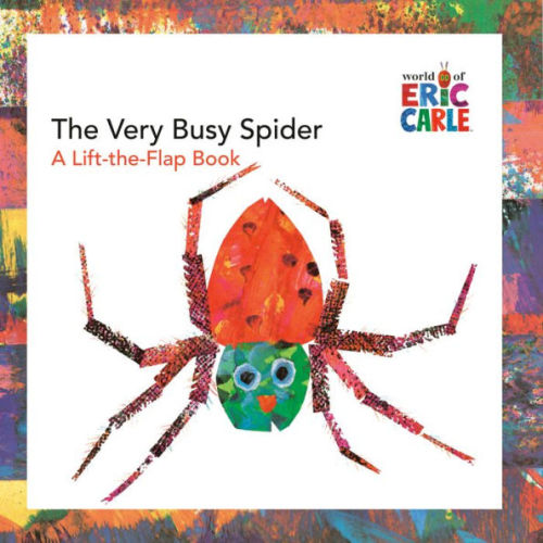 The Very Busy Spider: A Lift-the-Flap Book by Eric Carle, Paperback | Barnes & Noble®
