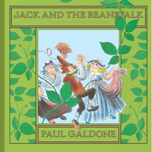 Jack and the Beanstalk: A Classic Folk Tale of Magic Beans, a Daring Boy, and a Giant's Castle in the Clouds―Perfect for Ages 4-7