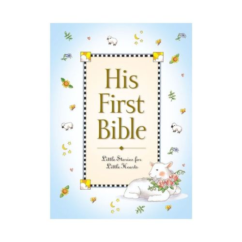 His First Bible - (Baby's First) by Melody Carlson (Hardcover)