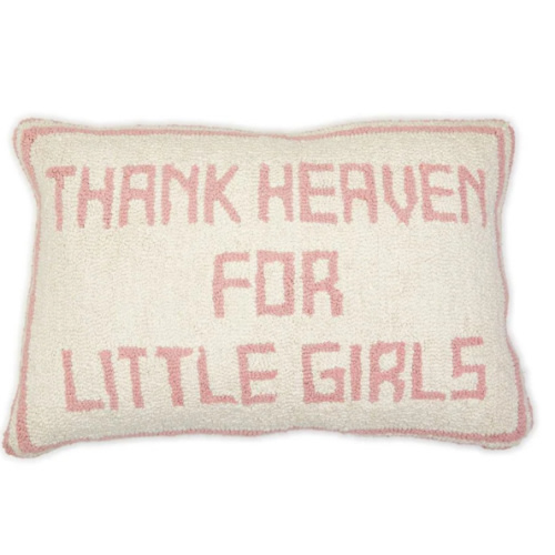 Thank Heaven for Little Girls Throw Pillow