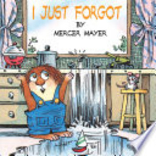 I Just Forgot (Little Critter) - Mercer Mayer