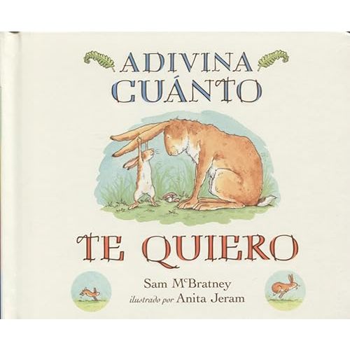 Adivina cuánto te quiero (cartonado) Board book – October 1, 2014