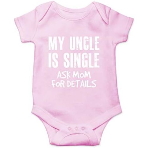 My Uncle Is Single, Ask Mom For Details - Family Humor Funny Baby Bodysuit