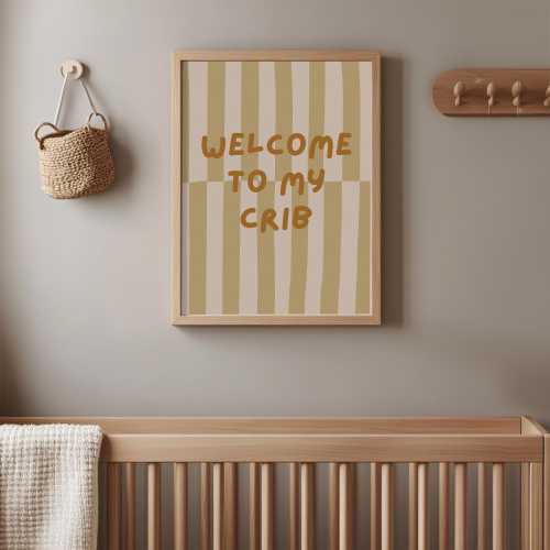 Welcome to My Crib Nursery Poster: Minimalist Beige Baby Room Decor
