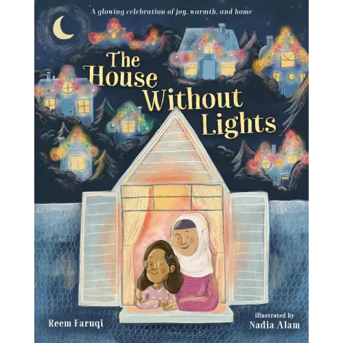 The House Without Lights a book by Reem Faruqi and Nadia Alam - Bookshop.org US
