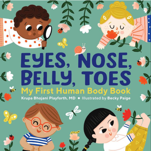 Eyes, Nose, Belly, Toes: My First Human Body Book