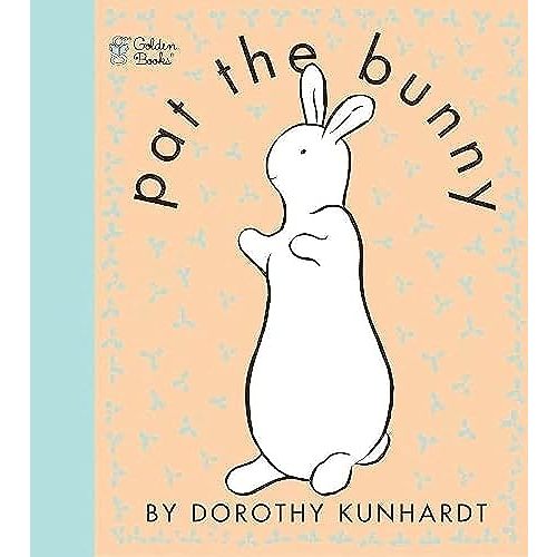 Pat the Bunny: The Classic Book for Babies and Toddlers (Touch-and-Feel)
