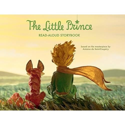The Little Prince Read-Aloud Storybook: Abridged Original Text Hardcover – Picture Book, November 17, 2015
