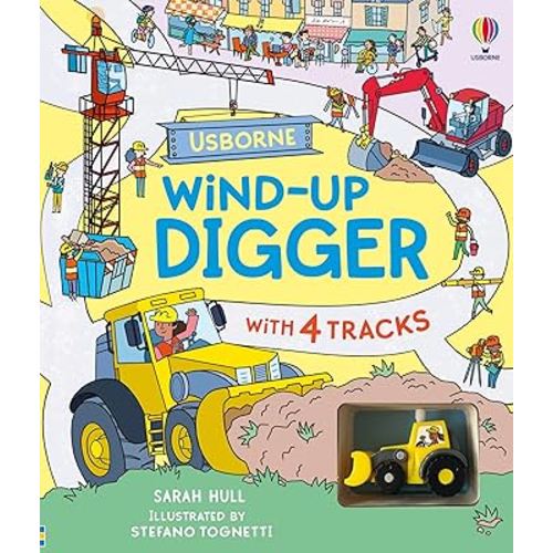 Wind-up Digger: A Toy and Book Gift Featuring a Hands-On Exploration Of Diggers And Construction Sites