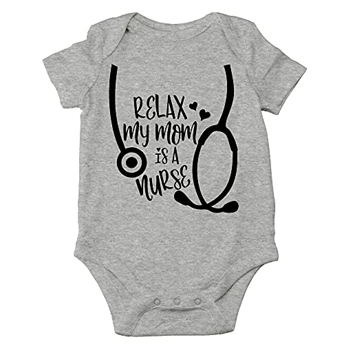 CBTwear Relax My Mom Is A Nurse Baby Bodysuit Funny Infant Outfit Cute Boy Girl Unisex Comfy Romper