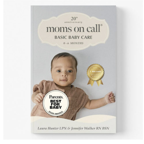 Moms on Call Basic Baby Care 0-6 Months - Newborn Routine, Sleep & Feeding Schedule Book for First-Time Moms - 20th Anniversary Edition (Book 1 of 3)
