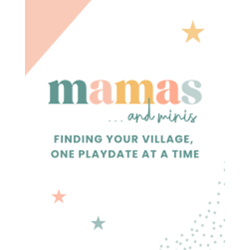 Mama’s & Minis