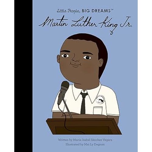 Martin Luther King Jr. (Volume 33) (Little People, BIG DREAMS, 33)