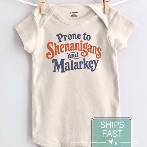 Prone To Shenanigans And Malarkey Onesie®, Funny St Patricks Day Baby Bodysuit, St Paddy's Onesie®, Irish Baby Gift