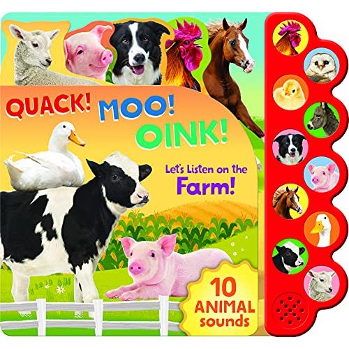 Quack! Moo! Oink! Listen to Animals Around the Farm - 10-Button Children's Sound Book, Ages 2-7