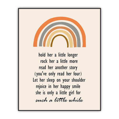 Nursery Wall Decor, Hold Her A Little Longer, Baby Shower Gift, Baby Girl Room Wall Art, Rainbow Boho Decor, Unframed Print 8"x10"