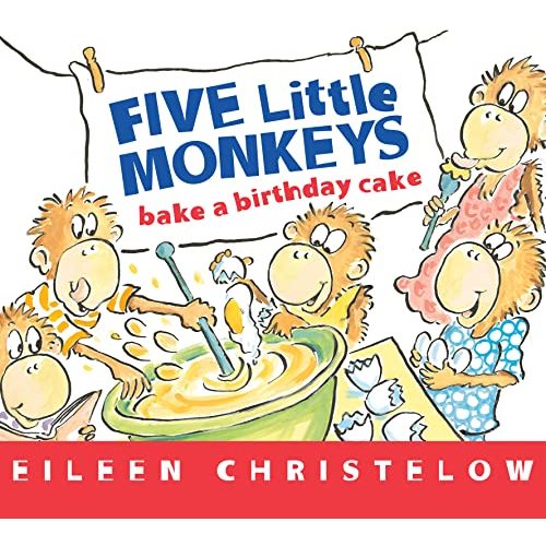Five Little Monkeys Bake a Birthday Cake (A Five Little Monkeys Story)