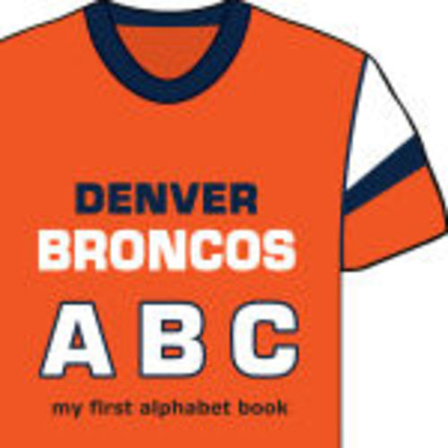 Denver Broncos ABC by Brad Epstein, Board Book | Barnes & Noble®