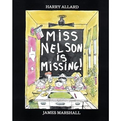 Miss Nelson Is Missing!: A Hilarious School Story About Teachers and Behavior for Children (Ages 4–8)
