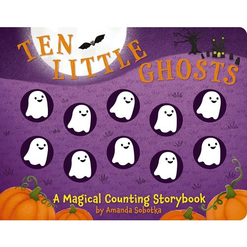 Ten Little Ghosts: A Magical Counting Storybook (Magical Counting Storybooks)
