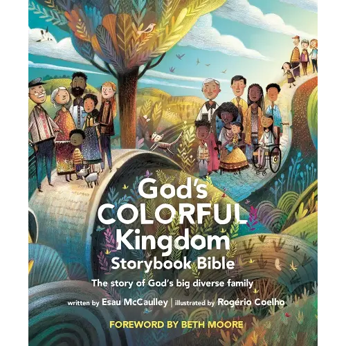 God’s Colorful Kingdom Storybook Bible: The Story of God’s Big Diverse Family