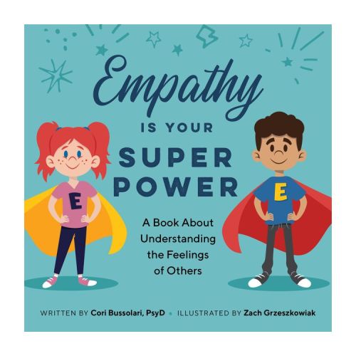 Empathy Is Your Superpower - by Cori Bussolari (Paperback)