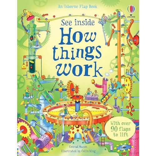 See Inside How Things Work: A Usborne Flap Book Revealing Car Engines, Submarines, and Machines for Kids (Ages 6-9)