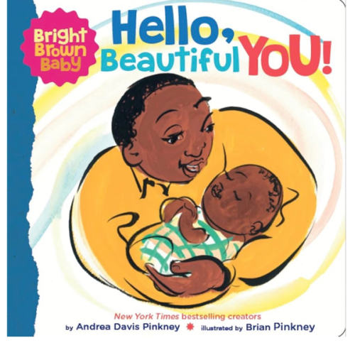 Hello, Beautiful You! (A Bright Brown Baby Board Book)