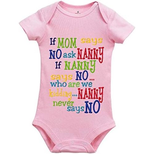 If Mom Says No Ask Nanny Baby Boy Girl Newborn Organic Bodysuit