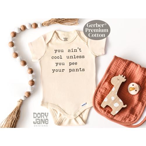 You Ain't Cool Unless You Pee Your Pants ONESIES® Brand Bodysuit Funny Baby Bodysuit Funny Diaper Shower Gift Funny Baby Outfit Funny Diaper