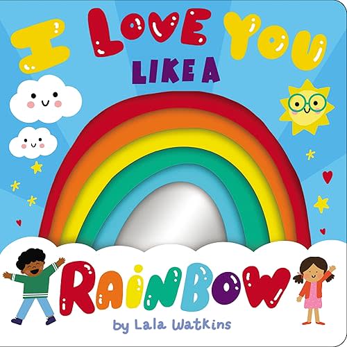 I Love You Like a Rainbow Board book – September 17, 2024