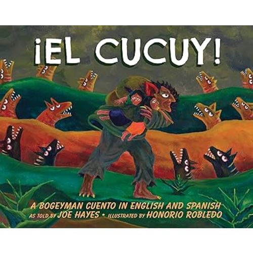 El Cucuy: A Bogeyman Cuento in English and Spanish