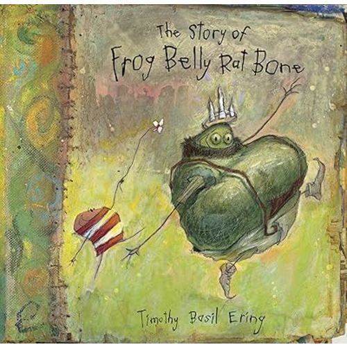 The Story of Frog Belly Rat Bone