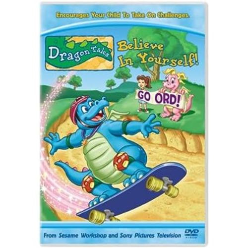 Dragon Tales : Believe in Yourself!