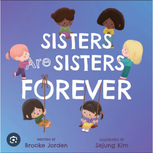 Sisters Are Sisters Forever: A Board Book about Sibling Love