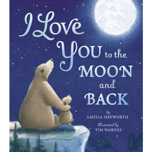 I Love You to the Moon and Back
