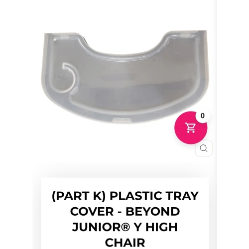 (Part K) Plastic Tray Cover - Beyond Junior® Y High Chair